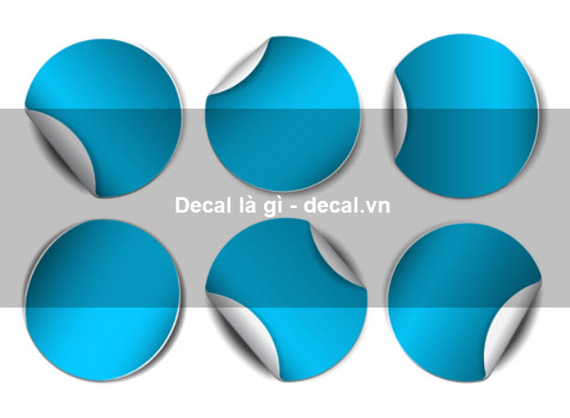 Decal là gì? Ứng dụng của decal